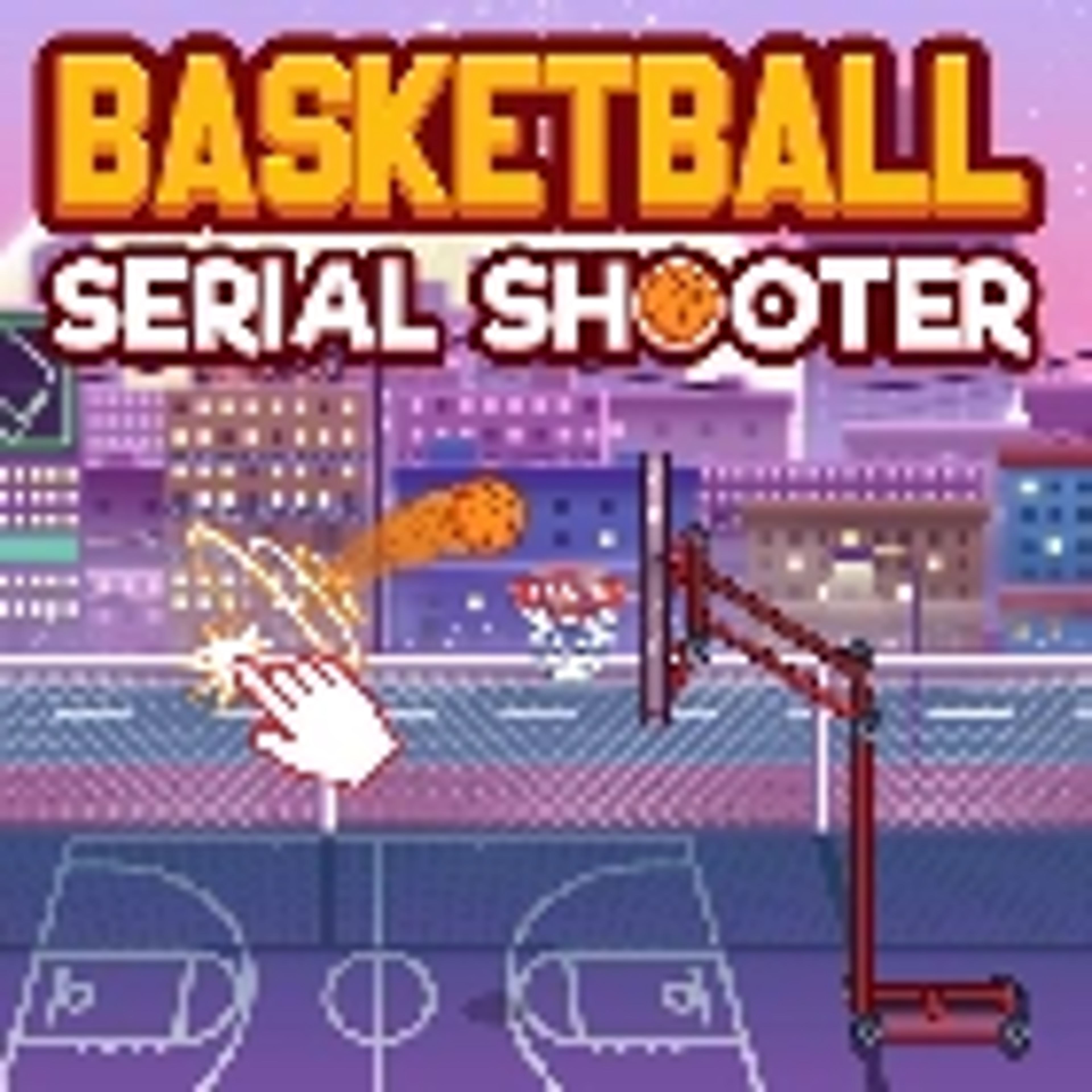 Basketball serial shooter