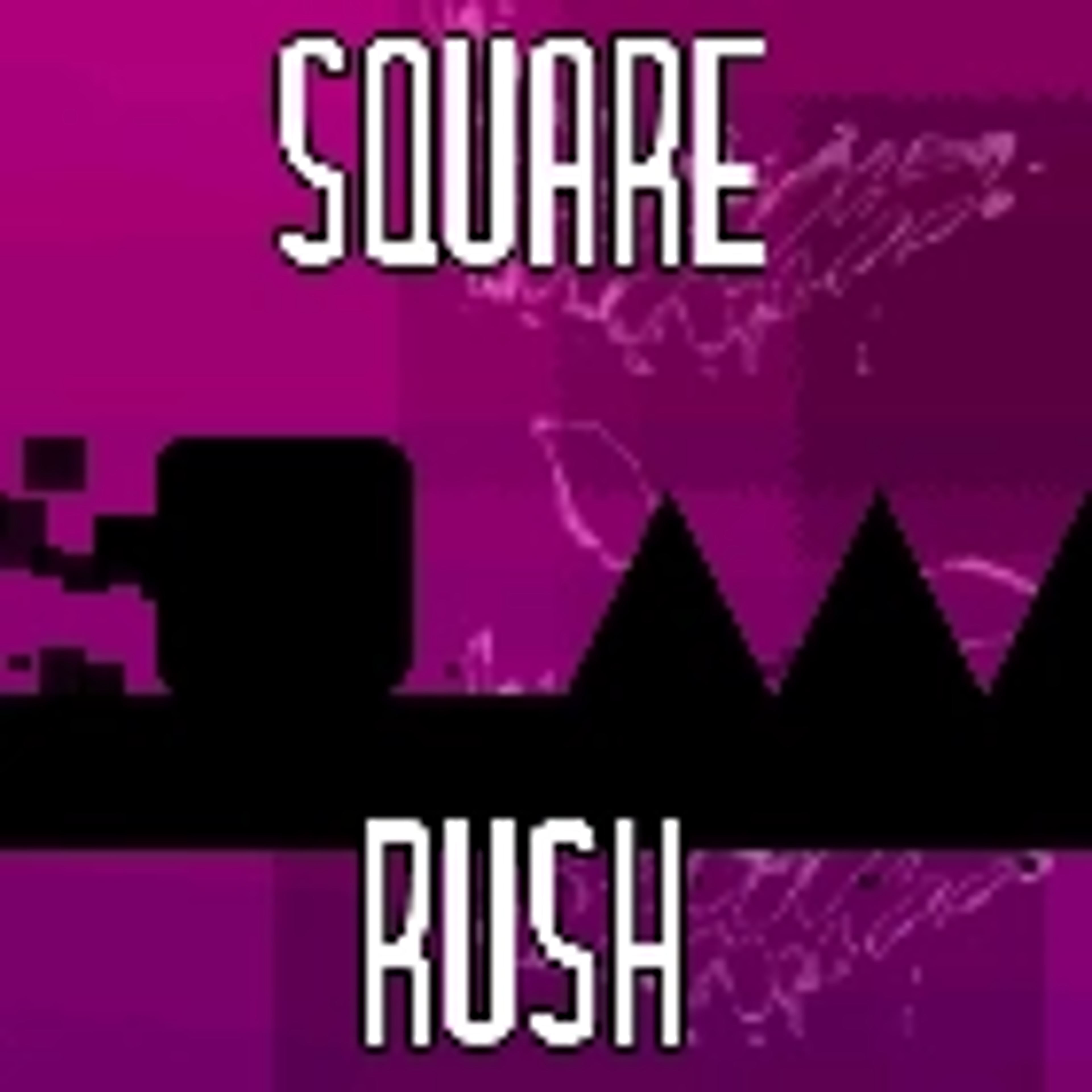 Square rush